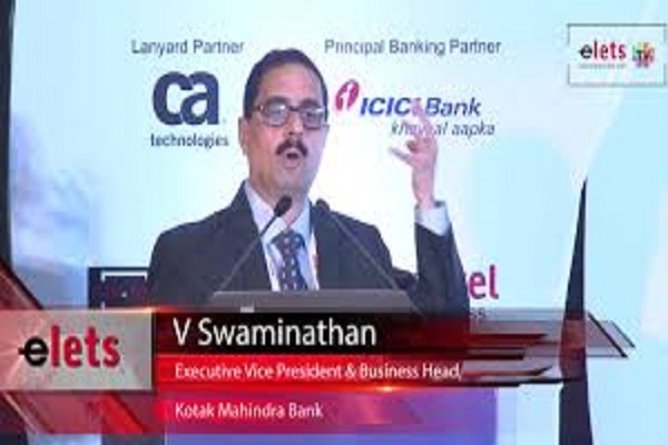 V Swaminathan, Vice President & Business Head, Kotak Mahindra Bank