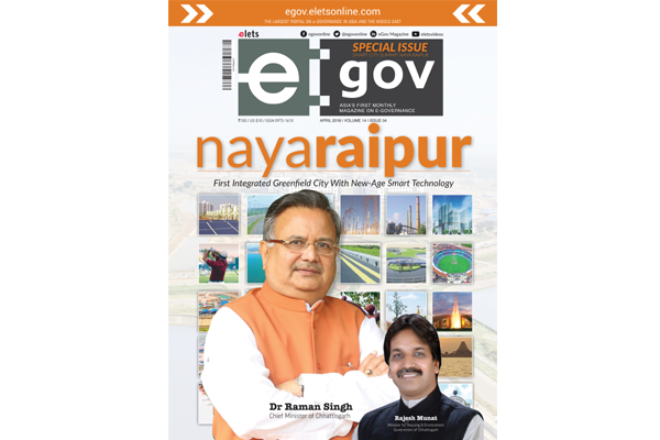 eGov April 2018 : Naya Raipur – First Integrated Greenfield City with New-Age Smart Technology