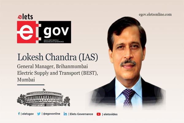 Lokesh Chandra (IAS), General Manager, Brihanmumbai Electric Supply and Transport (BEST)