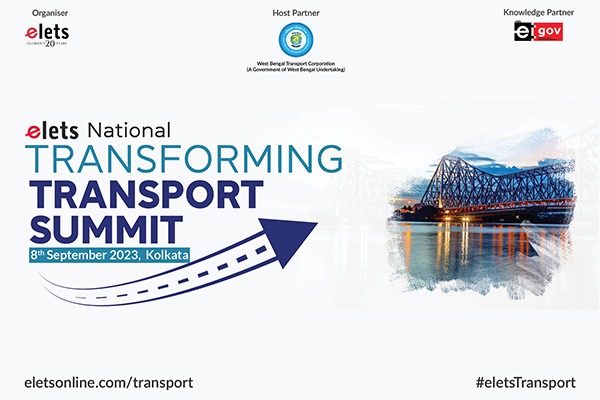 Elets National Transforming Transport Summit Set to Shape the Future of Transportation in India