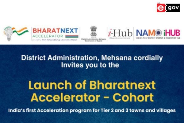India’s First Startup Acceleration Program for Tier 2 & 3 Regions Launched in Mehsana,  BharatNext Accelerator Set to Spark a Grassroots Innovation Revolution