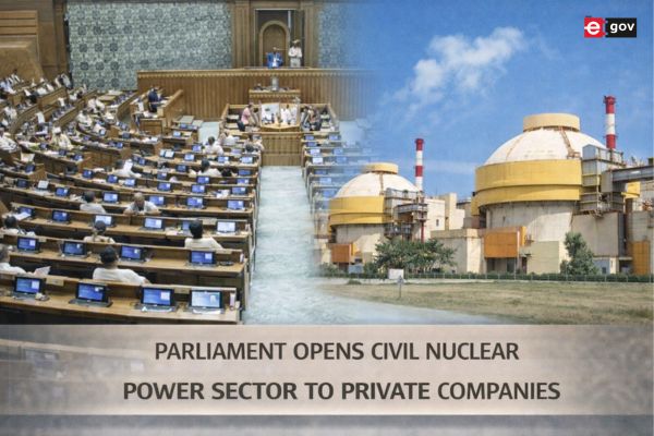 Parliament Opens Civil Nuclear Power Sector to Private Companies <br/>