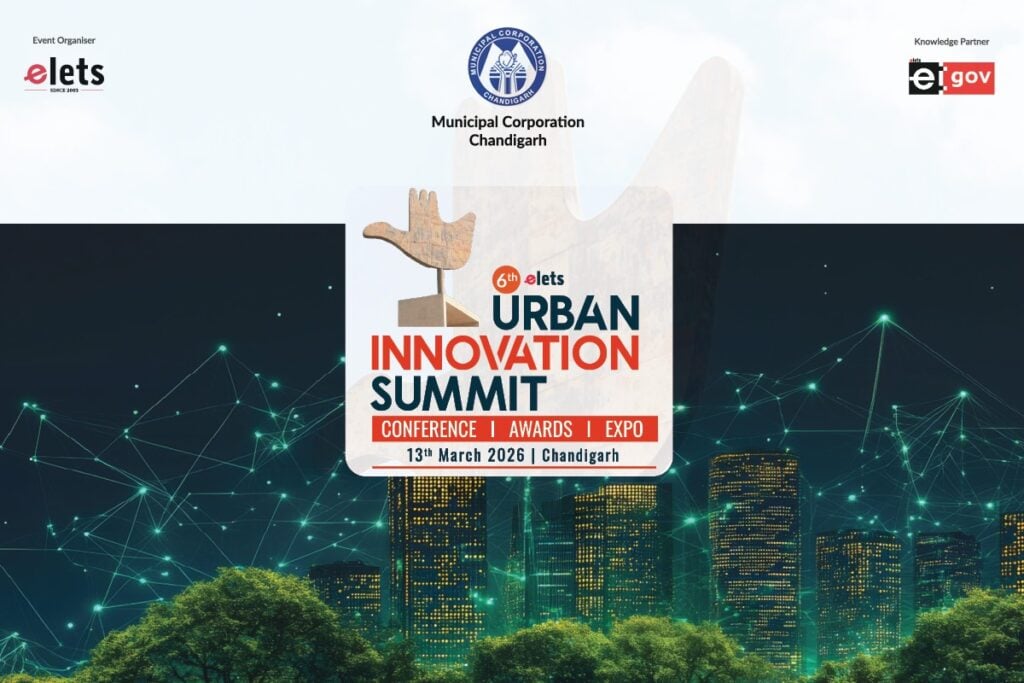Chandigarh to Host the 6th Elets Urban Innovation Summit on March 13, 2026