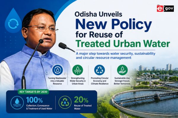 Odisha Unveils Ambitious Policy to Promote Reuse of Treated Urban Water
